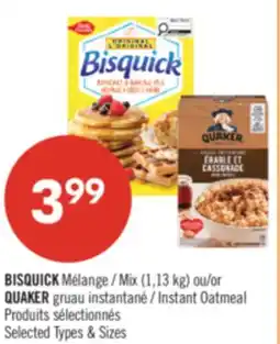 Pharmaprix BISQUICK Mix (1.13 kg) or QUAKER Instant Oatmeal offer