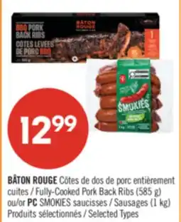 Pharmaprix BÂTON ROUGE Fully-Cooked Pork Back Ribs (585 g) or PC SMOKIES Sausages (1 kg) offer