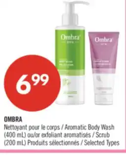 Pharmaprix OMBRA Aromatic Body Wash (400 mL) or Scrub (200 mL) offer
