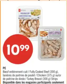 Pharmaprix PC Fully Cooked Beef (300 g), Chicken (375 g) or Turkey Breast (300 g) Strips offer