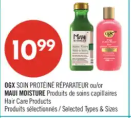 Pharmaprix OGX SOIN PROTÉINÉ RÉPARATEUR or MAUI MOISTURE Hair Care Products offer
