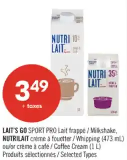 Pharmaprix LAIT'S GO SPORT PRO Milkshake, NUTRILAIT Whipping (473 mL) or Coffee Cream (1 L) offer