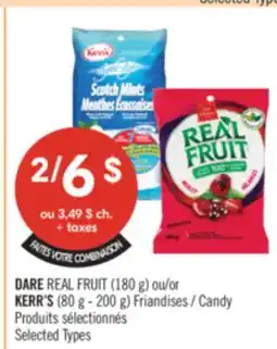 Pharmaprix DARE REAL FRUIT (180 g) or KERR'S (80 g - 200 g) Candy offer