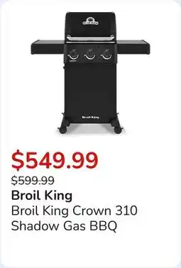 Club Piscine Broil King Crown 310 Shadow Gas BBQ offer