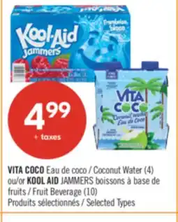 Pharmaprix VITA COCO Coconut Water (4) or KOOL AID JAMMERS Fruit Beverage (10) offer