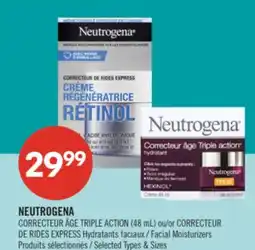Pharmaprix NEUTROGENA CORRECTEUR ÂGE TRIPLE ACTION (48 mL) or CORRECTEUR DE RIDES EXPRESS Facial Moisturizers offer