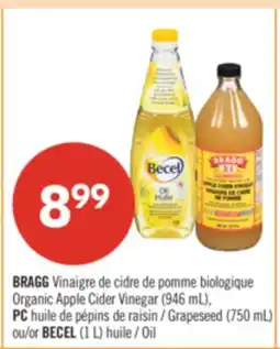 Pharmaprix BRAGG Organic Apple Cider Vinegar (946 mL), PC Grapeseed (750 mL) ou/or BECEL (1 L) Oil offer