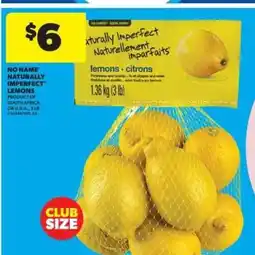 Real Canadian Superstore NO NAME NATURALLY IMPERFECT LEMONS offer