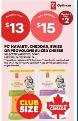 Real Canadian Superstore PC Havarti, Cheddar, Swiss or Provolone Sliced Cheese offer