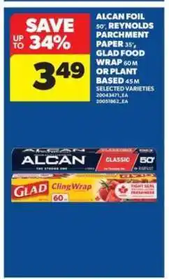 Real Canadian Superstore ALCAN Foil, Reynolds Parchment Paper, Glad Food Wrap offer
