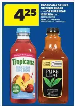 Real Canadian Superstore Tropicana Drinks or Zero Sugar / Pure Leaf Iced Tea offer
