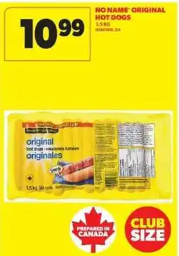 Real Canadian Superstore NO NAME ORIGINAL HOT DOGS offer