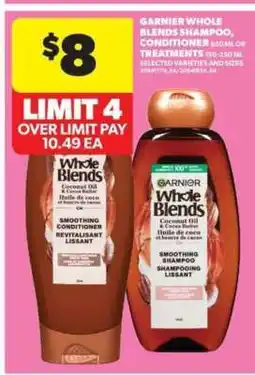 Real Canadian Superstore Garnier Whole Blends Shampoo, Conditioner or Treatments offer
