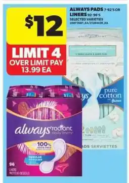 Real Canadian Superstore ALWAYS PADS OR LINERS offer