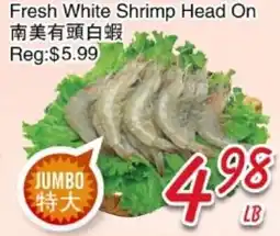 Foody Mart Fresh White Shrimp Head On offer