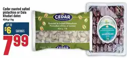 Marché Adonis Cedar roasted salted pistachios or Daïa khudari dates offer