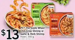 Fortinos PC The Sizzle Wheel Chili Crisp Shrimp or Garlic & Herb Shrimp offer