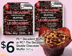 Fortinos PC Decadent Muffin or PC The Decadant Double Chocolate Muffin offer