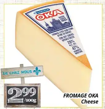 Supermarché PA FROMAGE OKA | CHEESE offer