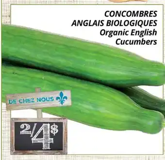 Supermarché PA CONCOMBRES ANGLAIS BIOLOGIQUES | Organic English Cucumbers offer