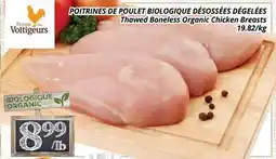 Supermarché PA POITRINES DE POULET BIOLOGIQUE DÉSOSSÉES DÉGELÉES | THAWED BONELESS ORGANIC CHICKEN BREASTS offer