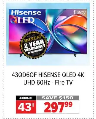 2001 Audio Video 43QD6QF HISENSE 43|| QLED 4K UHD 60Hz - Fire TV offer