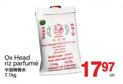 T&T Supermarket OX HEAD RIZ PARFUMÉ offer