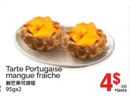 T&T Supermarket TARTE PORTUGAISE MANGUE FRAÎCHE, 95GX2 offer