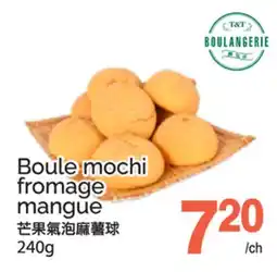 T&T Supermarket BOULE MOCHI FROMAGE MANGUE offer