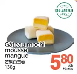 T&T Supermarket GÂTEAU MOCHI MOUSSE MANGUE offer