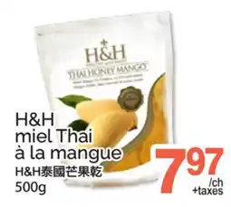 T&T Supermarket H&H MIEL THAI À LA MANGUE offer