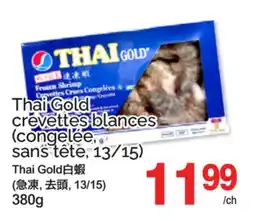 T&T Supermarket THAI GOLD CREVETTES BLANCHES offer