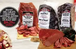 Fiesta Farms BRANDT DELI MEATS CORNED BEEF, MONTREAL SMOKED MEAT, PASTRAMI OR ROAST BEEF offer