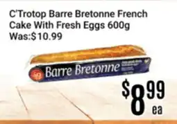 Nations Fresh Foods C'Trotop Barre Bretonne French Cake With Fresh Eggs offer