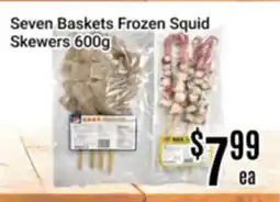 Nations Fresh Foods Seven Baskets Frozen Squid Skewers offer