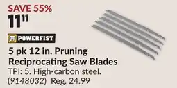 Princess Auto 5 pk 12 in. Pruning Reciprocating Saw Blades offer