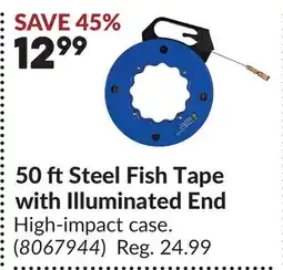 Princess Auto 50 ftSteel Fish Tape with Illuminated End offer