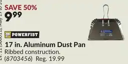 Princess Auto 17 in. Aluminum Dust Pan offer