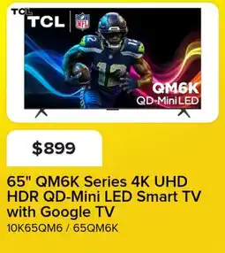 Leon's 65 QM6K Series 4K UHD HDR QD-Mini LED Smart TV with Google TV offer