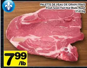 Supermarché PA PALETTE DE VEAU DE GRAIN FRAIS | Fresh Grain Fed Veal Blade Roast offer