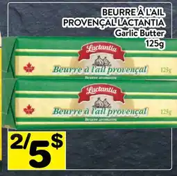Supermarché PA BEURRE À L'AIL PROVENÇAL LACTANTIA | Garlic Butter offer