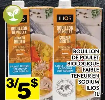 Supermarché PA BOUILLON DE POULET BIOLOGIQUE FAIBLE TENEUR EN SODIUM ILIOS offer