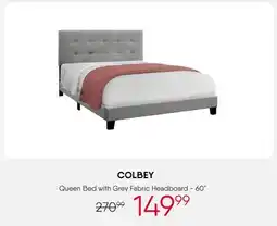Meubles RD COLBEY Queen Bed with Grey Fabric Headboard - 60 offer