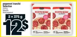Super C pepperoni tranché Selection | Selection sliced pepperoni offer