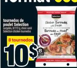 Super C TOURNEDOS DE POULET SELECTION |SELECTION CHICKEN TOURNEDOS offer