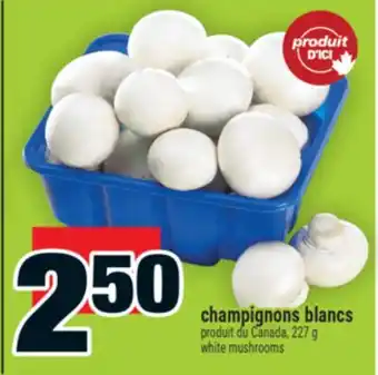 Super C champignons blancs | white mushrooms offer
