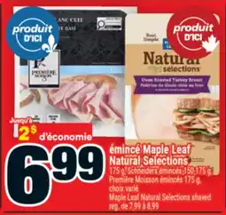 Super C émincé Maple Leaf Natural Selections | Maple Leaf Natural Selections offer