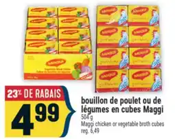 Marché Adonis BOUILLON DE POULET OU DE LÉGUMES EN CUBES MAGGI | MAGGI CHICKEN OR VEGETABLE BROTH CUBES offer