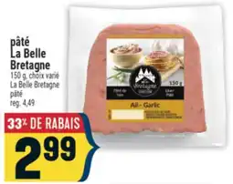 Marché Adonis PÂTÉ LA BELLE BRETAGNE | LA BELLE BRETAGNE PÂTÉ offer