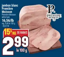 Marché Adonis JAMBON BLANC PREMIÈRE MOISSON | PREMIÈRE MOISSON WHITE HAM offer